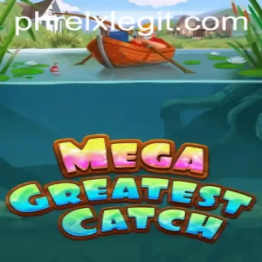 The Thrilling Adventure of MegaGreatestCatch
