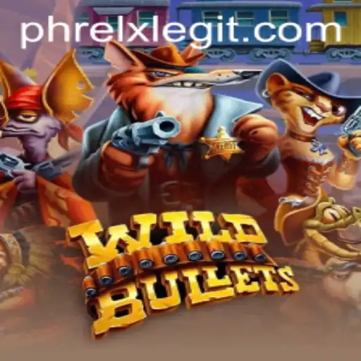 WildBullets: A Thrilling Dive into the World of PHRELX
